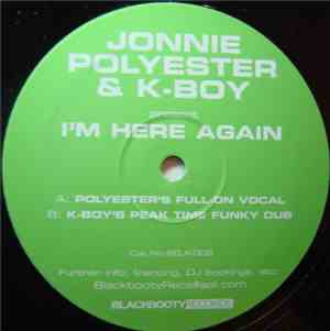 Jonnie Polyester & K-Boy - I'm Here Again