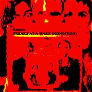 Keshco - Freaks At A Wake