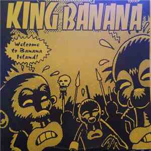King Banana - Welcome To Banana Island