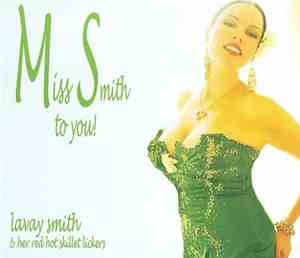 Lavay Smith & Her Red Hot Skillet Lickers - Miss Smith To You