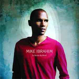 Mike Ibrahim - La route du nord