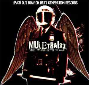 Muletrain - The Worst Is Yet To Come