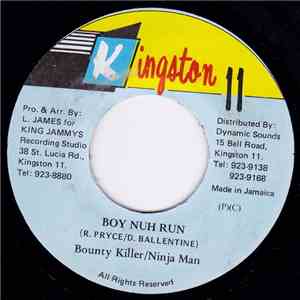 Ninja Man / Bounty Killer - Boy Nuh Run
