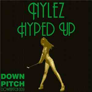 Nylez - Hyped Up