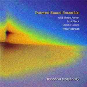 Outward Sound Ensemble With Martin Archer, Mick Beck, Charlie Collins, Nick ...