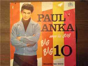 Paul Anka - Paul Anka Sings His Big Big Big 10