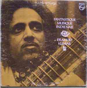 Pramod Kumar - Fantastique Musique Indienne