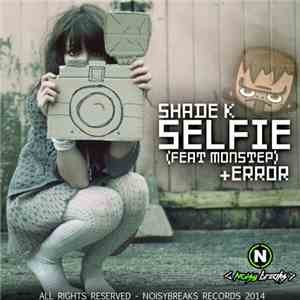 Shade K - Selfie