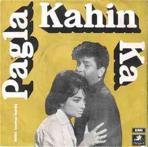 Shankar Jaikishan - Pagla Kahin Ka