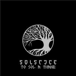 Solstice  - To Sol A Thane