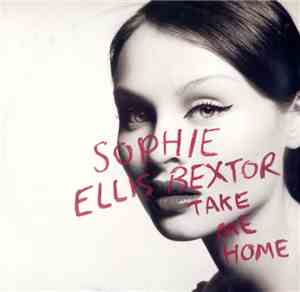 Sophie Ellis Bextor - Take Me Home