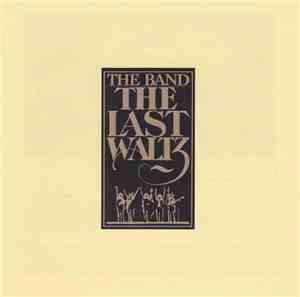 The Band - The Last Waltz