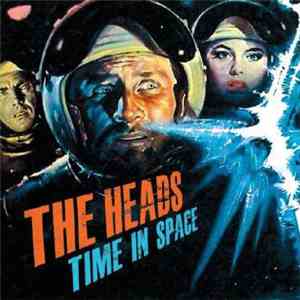 The Heads  - Time In Space