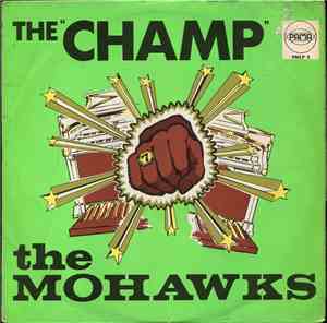 The Mohawks - The Champ