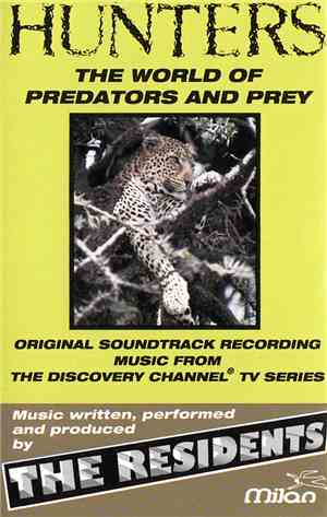 The Residents - Hunters (The World Of Predators And Prey)