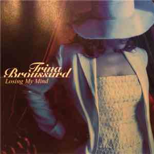 Trina Broussard - Losing My Mind