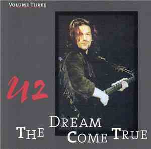 U2 - The Dream Come True Vol 3