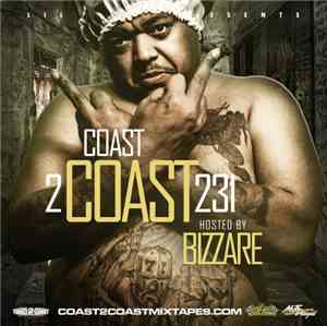 Various - Coast 2 Coast Mixtape Vol. 231
