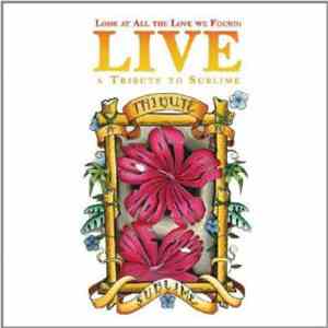 Various - Look At All The Love We Found: A Tribute To Sublime Live