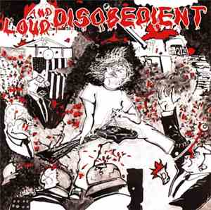 Various - Loud And Disobedient