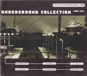Various - Underground Collection - Part Two - The Selected Works 1993-1999