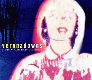 Verona Downs - I Listen Thru All The Breaking Oceans