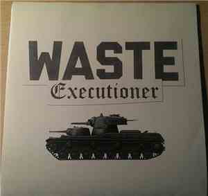 Waste - Executioner