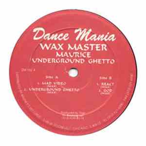 Wax Master Maurice - Underground Ghetto