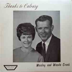 Wesley & Wanda Cronk - Thanks To Calvary