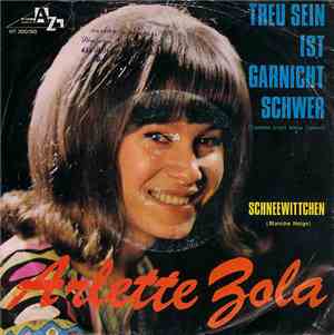 Arlette Zola - Treu Sein Ist Garnicht Schwer