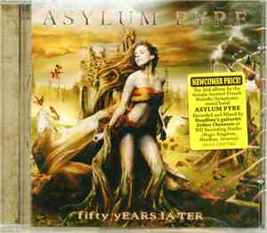 Asylum Pyre - Fifty Years Later
