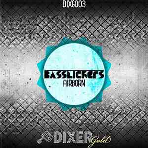 Basslickers - Airborn