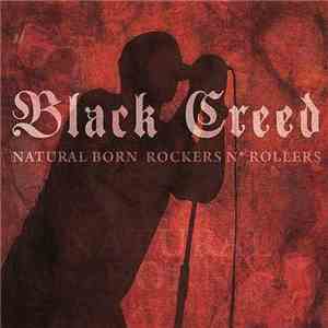 Black Creed - Natural Born Rockers N Rollers
