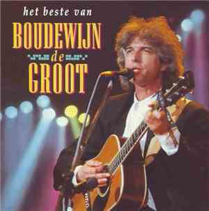 Boudewijn De Groot - Het Beste Van Boudewijn De Groot