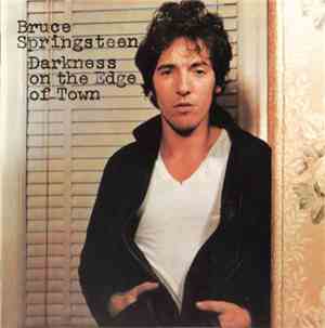 Bruce Springsteen - Darkness On The Edge Of Town