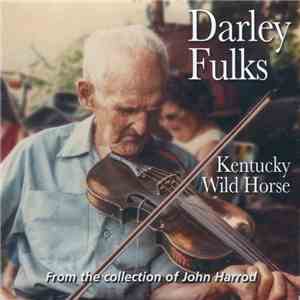 Darley Fulks - Kentucky Wild Horse