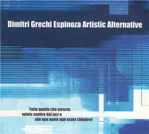 Dimitri Grechi Espinoza Artistic Alternative - Tutto Quello Che Avreste Vol ...