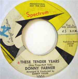 Donny Farmer - These Tender Years / Friendship Ring