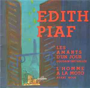 Edith Piaf - Les Amants D'un Jour