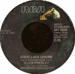 Elvis Presley With The Jordanaires - Good Luck Charm / Anything That's Part ...