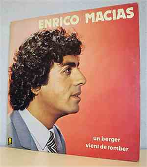 Enrico Macias - Un Berger Vient De Tomber
