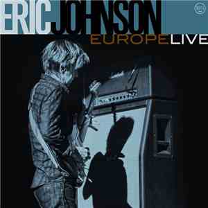 Eric Johnson  - Europe Live