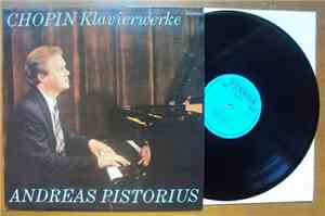 Frédéric Chopin, Andreas Pistorius - Chopin Klavierwerke