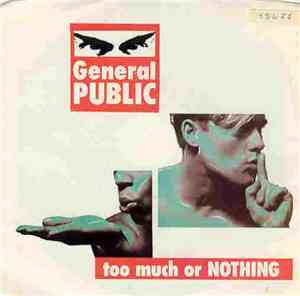 General Public - Too Much Or Nothing (Extended Mix)