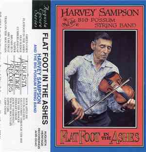 Harvey Sampson and the Big Possum String Band - Flat Foot in the Ashes