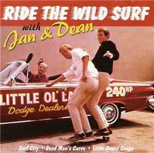 Jan & Dean - Ride The Wild Surf With Jan & Dean