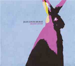 Jean-Louis Murat - Grand Lièvre