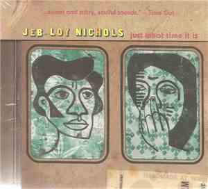 Jeb Loy Nichols - Just What Time It Is