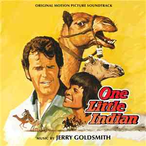 Jerry Goldsmith - One Little Indian (Original Motion Picture Soundtrack)