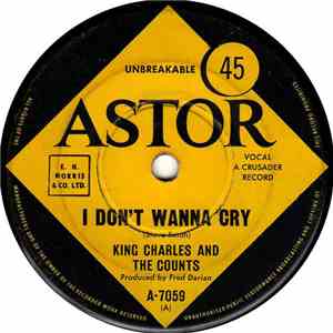 King Charles And The Counts - I Don't Wanna Cry